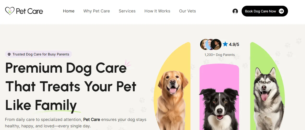 Pet Care pet sitting homepage with a Premium Dog Care That Treats Your Pet Like Family hero